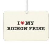 Ich habe meinen Bichon Frise Car Air Freshener geh Autolufterfrischer (Vorderseite)
