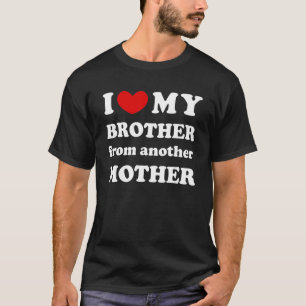 Ich habe meinen Bruder von einer anderen Mutter Li T-Shirt
