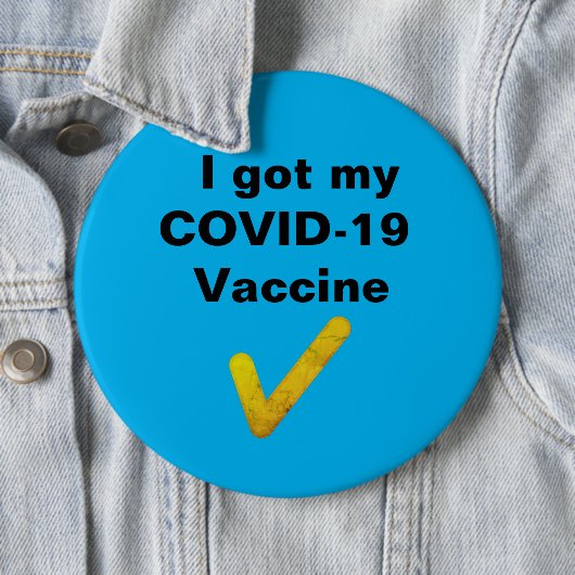 Ich habe meinen COVID-19-Impfstoff got.Button Button (Beispiel)
