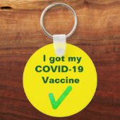 Ich habe meinen COVID-19-Impfstoff got. Button Schlüsselanhänger (Vorderseite)
