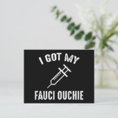 Ich habe meinen Fauci Ouchie Pro-Impfstoff Got Postkarte (Stehend Vorderseite)