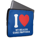 Ich habe meinen Gesundheitsdienstleister Liebe Laptopschutzhülle (Vorne Rechts)