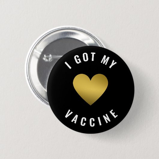 Ich habe meinen Impfstoff-Gold-Herzklopfknopf Got Button (Vorne & Hinten)