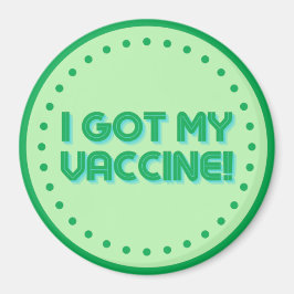 Ich habe meinen Impfstoff Got! Magnet