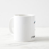 Ich habe meinen Kaffee Gewollt Kaffeetasse (Vorderseite Links)