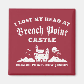 Ich habe meinen Kopf bei Breach Point Castle verlo Magnet
