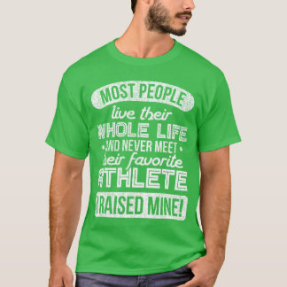 Ich habe meinen Lieblingsathleten großgezogen Spor T-Shirt