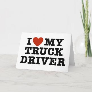 Ich habe meinen Lkw-Fahrer Liebe Karte