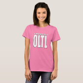 Ich habe meinen OLTL-T - Shirt Gewollt (Vorne ganz)