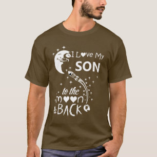 Ich habe meinen Sohn zum Mond und zurück Liebe T-Shirt