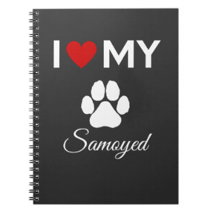 Ich habe meinen Sondertext für Samoyed Hunde Liebe Notizblock