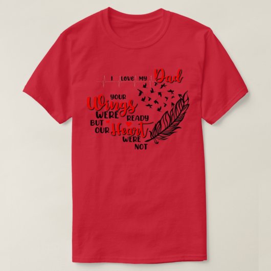 Ich habe meinen Vater Liebe Deine Flügel waren ber T-Shirt (Design vorne)