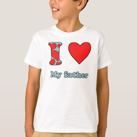 Ich habe meinen Vater Liebe T-Shirt (Vorderseite)