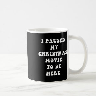 Ich habe meinen Weihnachtsfilm pausiert, um hier z Kaffeetasse