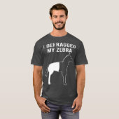 Ich habe meinen Zebra Funny Computer Nerd Geek def T-Shirt (Vorne ganz)