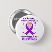 Ich habe Meningitis, dass ich seltsame Dinge tun d Button (Vorne & Hinten)