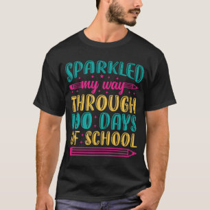 Ich habe mich durch 100 Schultage bewegt T-Shirt