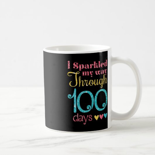 Ich habe mich durch 100 Schultage für Kaffeetasse (Rechts)