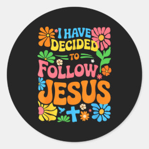 Ich habe mich entschieden, Jesus Retro Boho Christ Runder Aufkleber