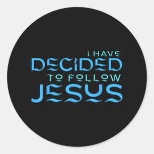 Ich habe mich entschieden, Jesus Tauf Blau Brief z Runder Aufkleber