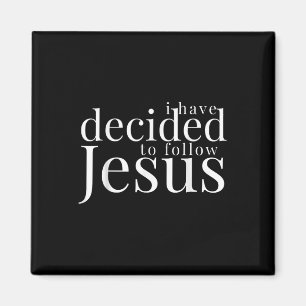 Ich habe mich entschieden, Jesus Tauf Weiße Lettre Magnet