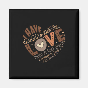 Ich habe mich entschieden, mit Liebe Shirt Black H Magnet