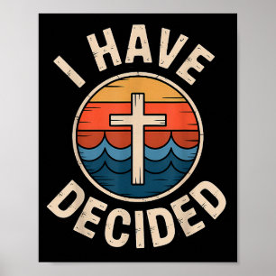 Ich habe mich entschieden Retro christliche Taufe Poster
