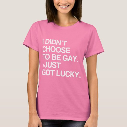 ICH HABE MICH NICHT DAFÜR ENTSCHIEDEN, GAY ZU SEIN T-Shirt (Vorderseite)