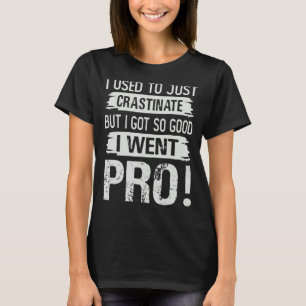 Ich habe mich nur angestrengt, aber ich Got so gut T-Shirt