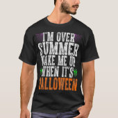 Ich habe mich über den Sommer Geweckt, als sein Ha T-Shirt (Vorderseite)