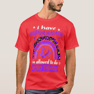 Ich habe Migräne Kopfschmerzen ich darf seltsam ma T-Shirt