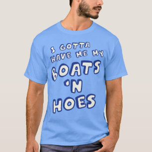 Ich habe mir meine Boote in den Händen gelassen T-Shirt