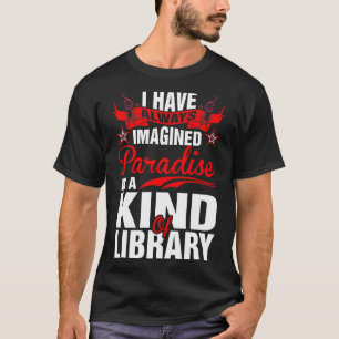 Ich habe mir schon immer das Paradieshemd vorgeste T-Shirt