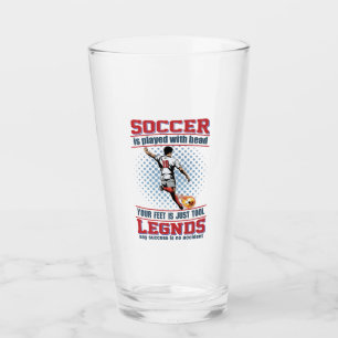 Ich habe mit meinem Kopfglas Fußball gespielt Glas