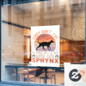 Ich habe mit meiner Sphynx-Katze Pläne Fensteraufkleber (Café-Fenster)
