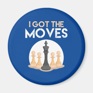 Ich habe Moves Schachspieler Schachliebhaber Männe Magnet