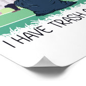 Ich habe Müll auf deinem lustigen Possummermeme Poster (Ecke)