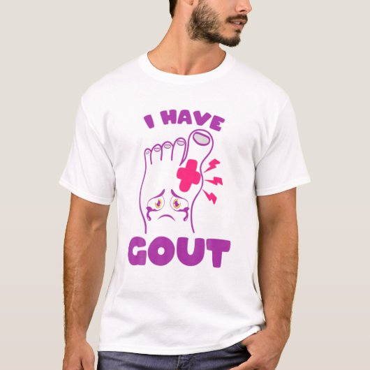 Ich habe National Gout Awareness Day Funny I Hase T-Shirt (Vorderseite)