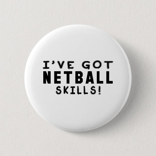 Ich habe Netball-Fähigkeiten Button (Vorderseite)