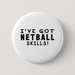 Ich habe Netball-Fähigkeiten Button