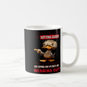 Ich habe nicht das Gefühl, älter zu werden, es ist Kaffeetasse