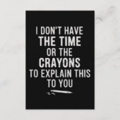 Ich habe nicht die Zeit oder die Buntstifte, um da Einladung (Vorderseite)