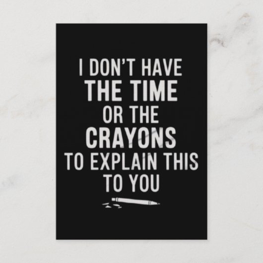 Ich habe nicht die Zeit oder die Buntstifte, um da Einladung (Vorderseite)