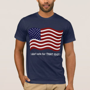 Ich habe nicht für DAS IDIOT gestimmt! T-Shirt