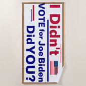 Ich habe nicht für Joe Biden gestimmt... Haben Sie Strandtuch (Vorderseite)