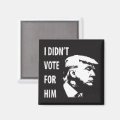 Ich habe nicht für Trump gestimmt Magnet (Vorderseite/Rückseite)