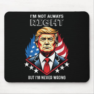 Ich habe nicht immer recht, aber ich habe nie Unre Mousepad