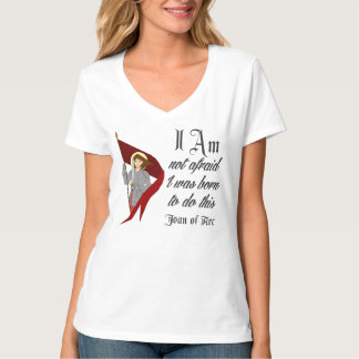 Ich habe nicht - Jeanne d'Arc Angst T-Shirt