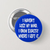 Ich habe nicht meinen Verstand verloren Button (Vorne & Hinten)