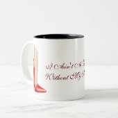 Ich habe nichts ohne meine blanke Red Shoes Tasse (Vorderseite Links)